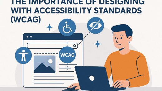 The importance of designing with accessibility standards (WCAG).